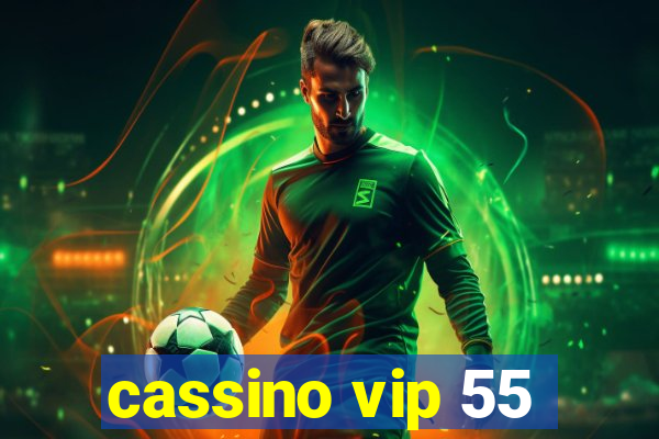 cassino vip 55